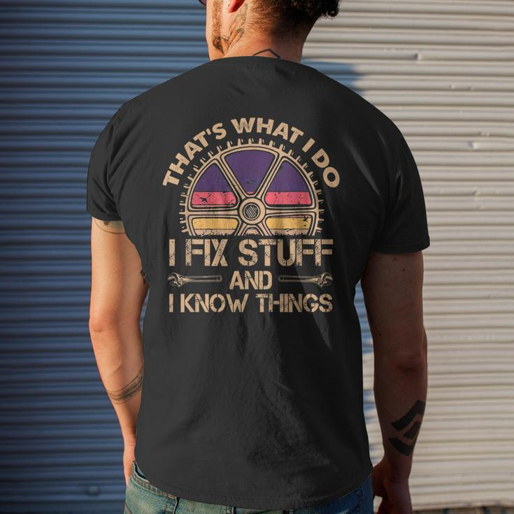 Thats What I Do I Fix Stuff And I Know Things Men's Back Print T-shirt Gifts for Him