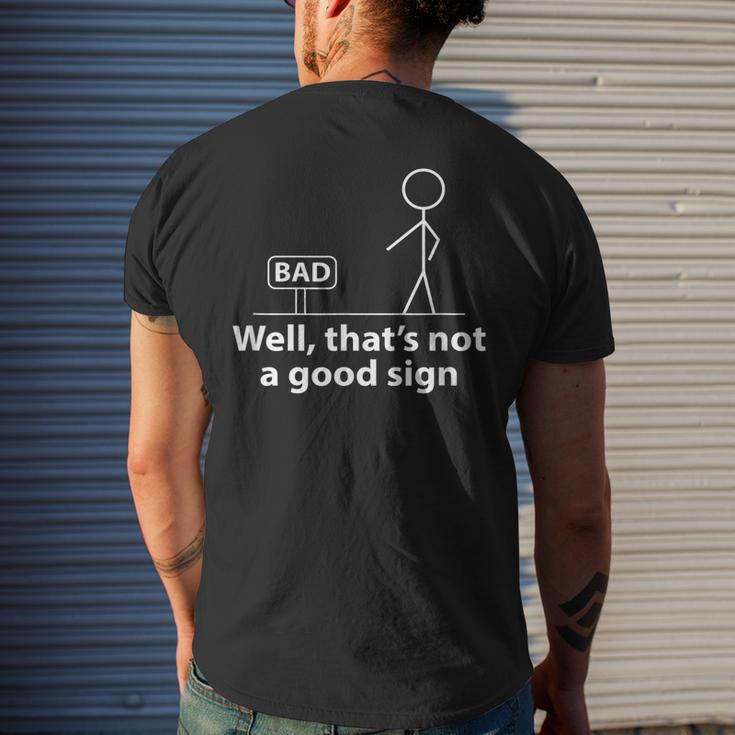 Well Thats Not A Good Sign For Men Graphic Men's Back Print T-shirt ...