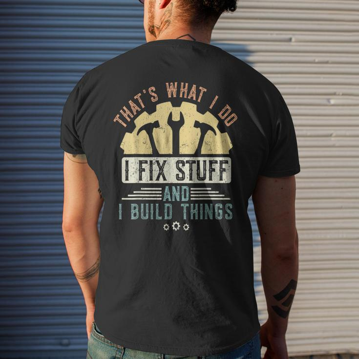 Thats What I Do I Fix Stuff And I Build Things Mechanic Mens Back Print T-shirt Gifts for Him