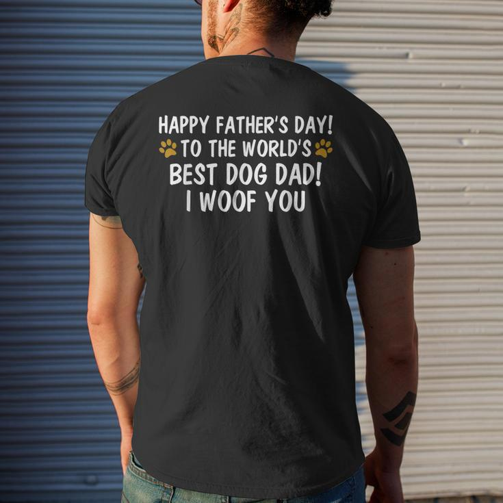 To The Worlds Best Dog Dad I Woof You Happy Fathers Day Mens Back Print T-shirt Gifts for Him