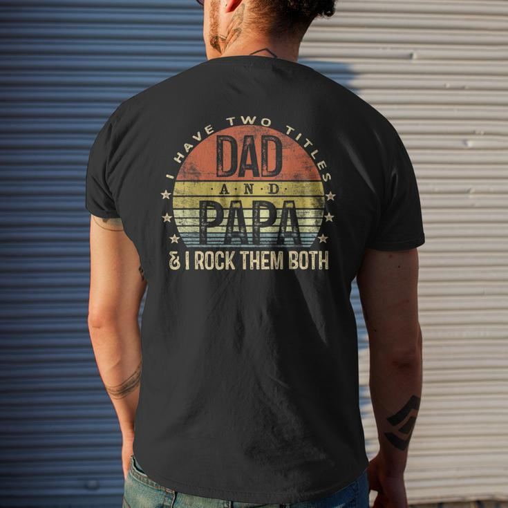 Mens I Have Two Titles Dad And Papa I Rock Them Both Vintage Men's T-shirt Back Print Gifts for Him