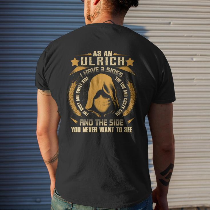 Ulrich - I Have 3 Sides You Never Want To See Men's T-shirt Back Print Gifts for Him