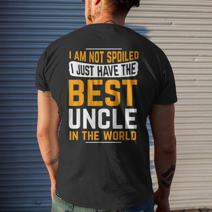 Uncle Birthday Gifts I Am Not Spoiled I Just Have Best Uncle Mens Back Print T-shirt Gifts for Him