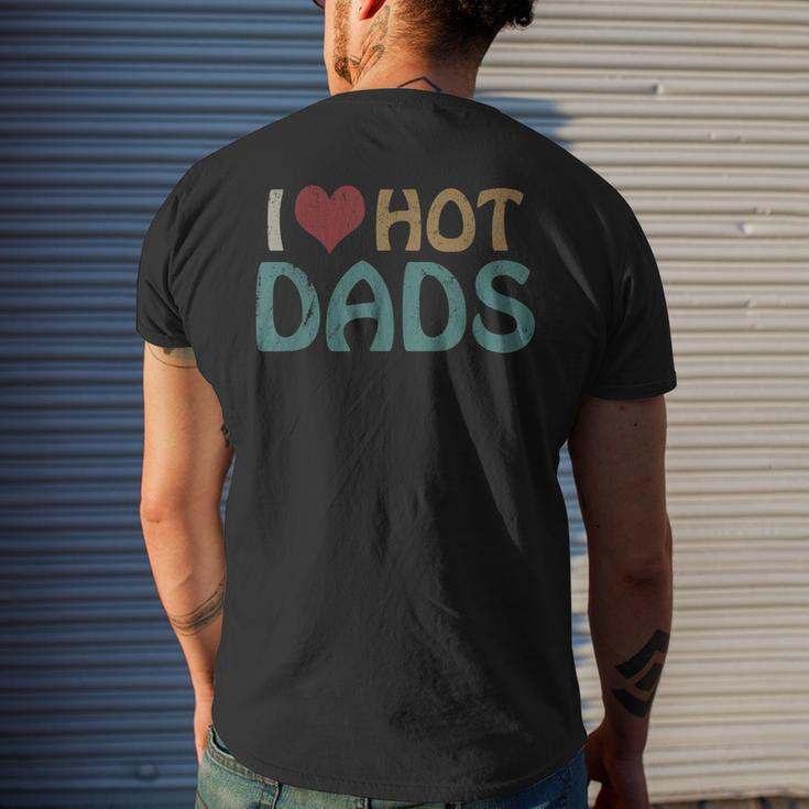 Vintage I Love Hot Dads I Heart Hot Dads Fathers Day Men's T-shirt Back Print Gifts for Him