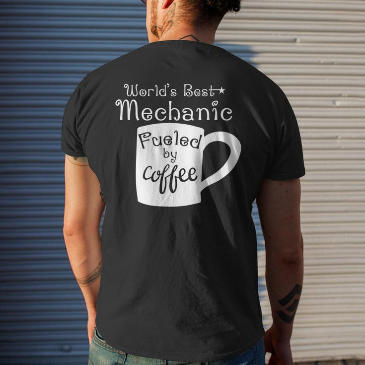 Worlds Best Mechanic Fueled By Coffee Mens Back Print T-shirt Gifts for Him