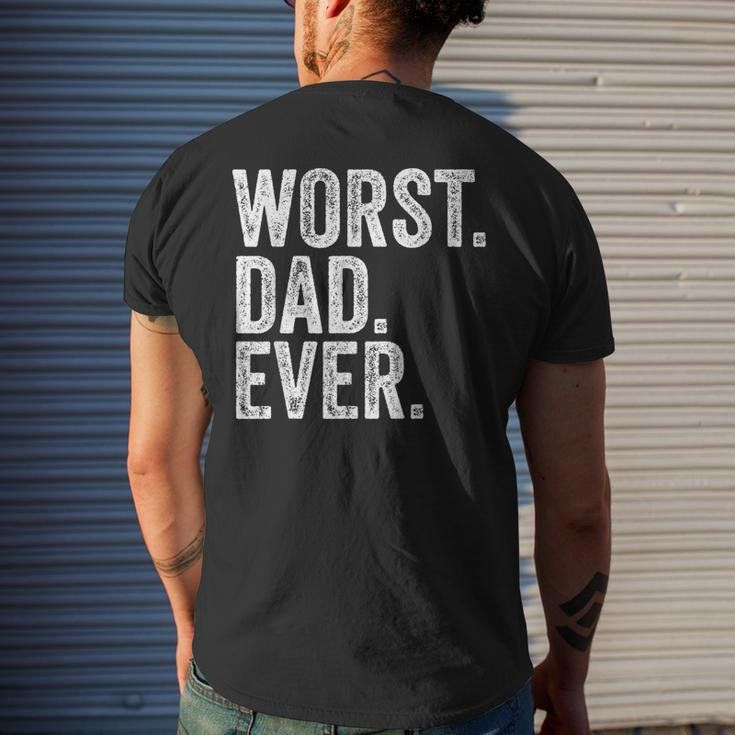 Worst Dad Ever Fathers Day Distressed Vintage Men's T-shirt Back Print Gifts for Him