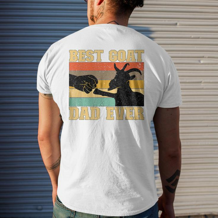 Best Goat Dad Ever Goat Father Goat Farmer Goat Lover Gift For Mens Mens Back Print T-shirt Gifts for Him
