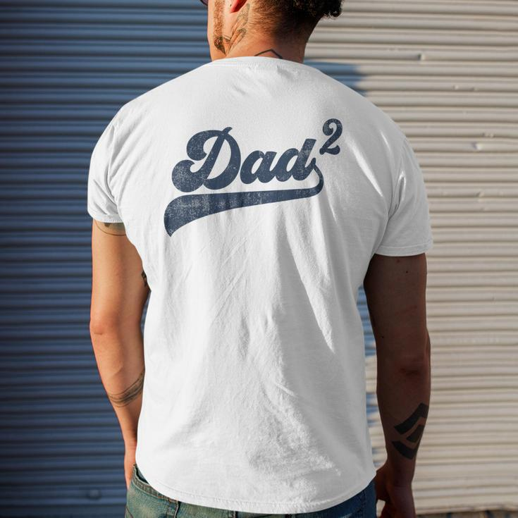 Mens Dad2 Dad Squared Father Of Two Daddy 2 Second Time Dad Men's T-shirt Back Print Gifts for Him