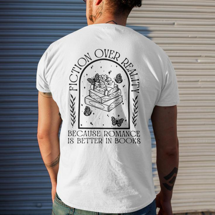 Fiction Over Reality Because Romance Is Better In Books Men's Back Print T-shirt Gifts for Him