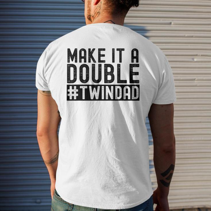 Make It A Double Twin Dad Baby Announcement Expecting Twins Mens Back Print T-shirt Gifts for Him