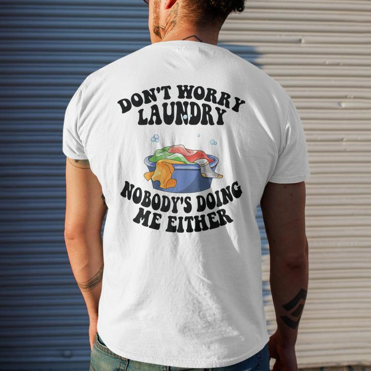 Womens Mom Life Dont Worry Laundry Nobodys Doing Me Either Men's Back Print T-shirt Gifts for Him