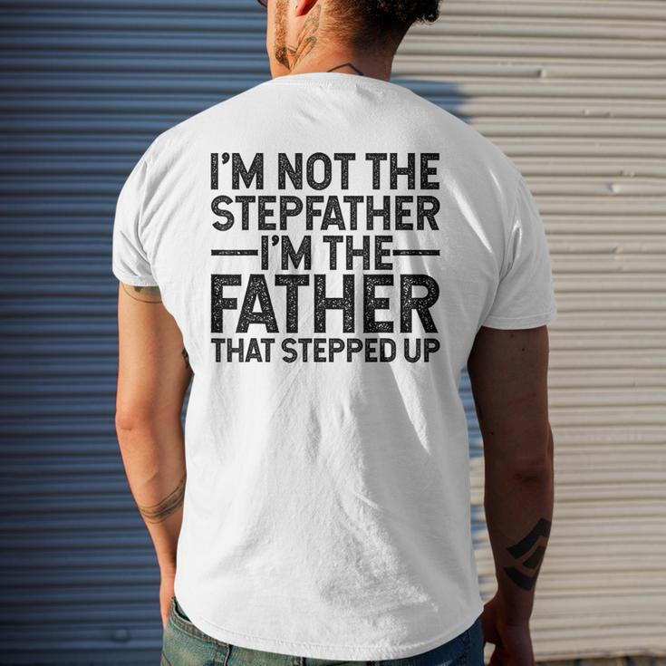Im Not Stepfather Im The Father That Stepped Up Dad Men's Back Print T-shirt Gifts for Him