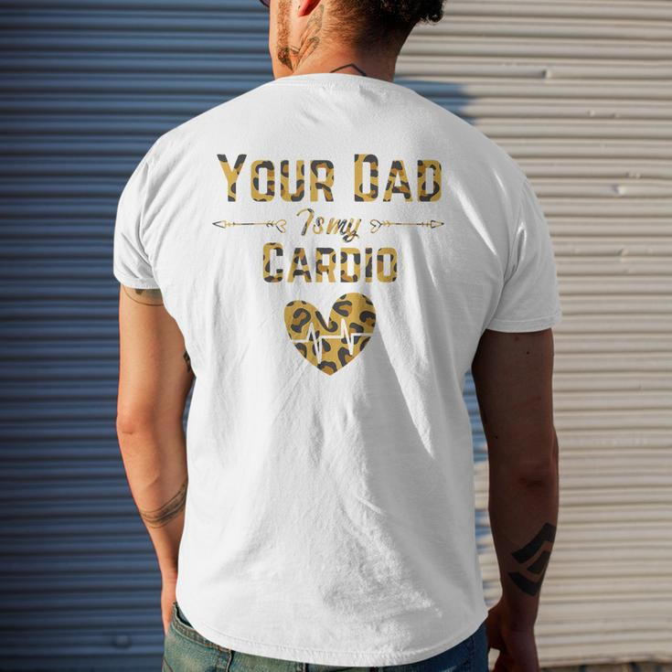 Romantic Saying Your Dad Is My Cardio Leopard Print Men's Back Print T-shirt Gifts for Him
