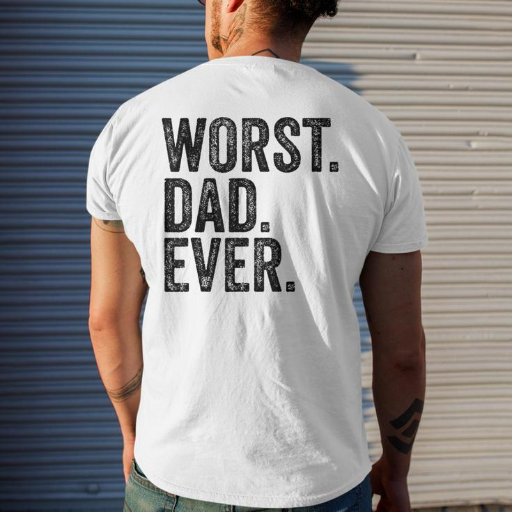 Worst Dad Ever Fathers Day Daddy Vintage Men's T-shirt Back Print Gifts for Him