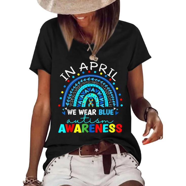 Autism Awareness Rainbow In April We Wear Blue Acceptance  Women's Short Sleeve Loose T-shirt