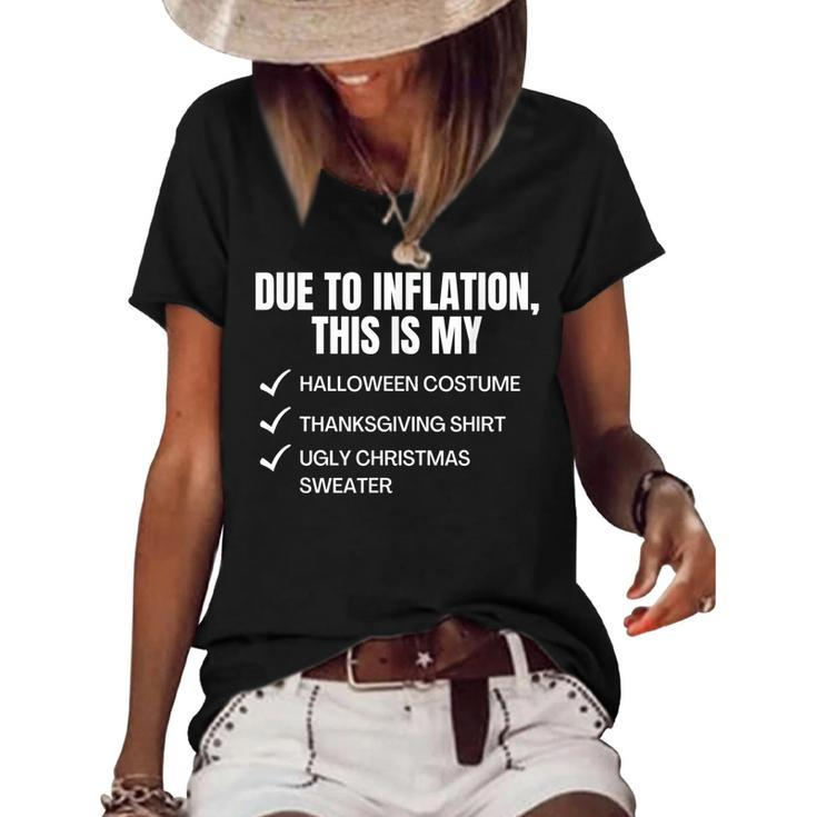 Due To Inflation This Is My Halloween Tday Christmas  Women's Short Sleeve Loose T-shirt