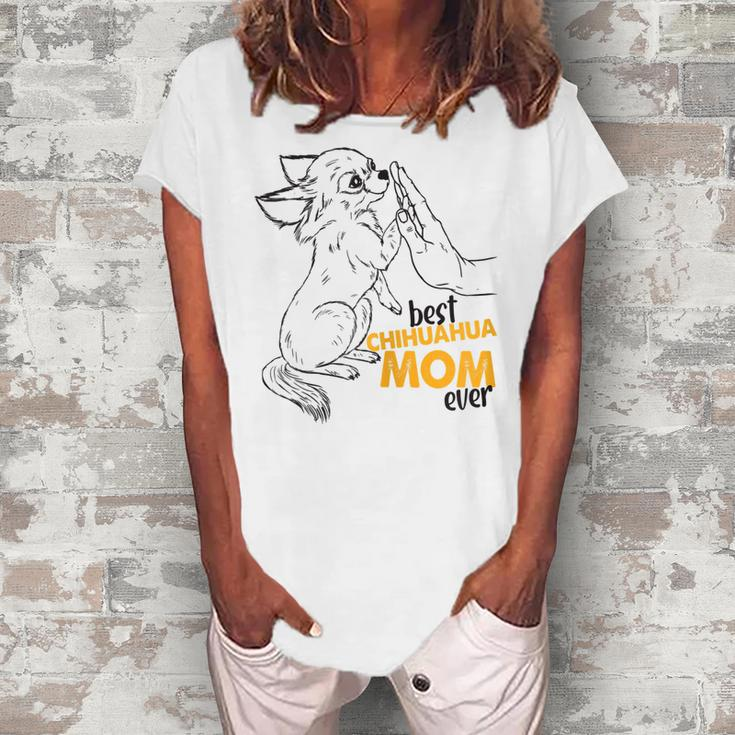 Best Chihuahua Mom Ever Chihuahua Mom Chihuahua Women's Loosen T-shirt