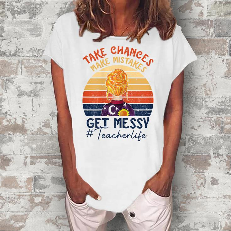 Take Chances Make Mistakes Get Messy Teacherlife Vintage Women's Loosen T-Shirt
