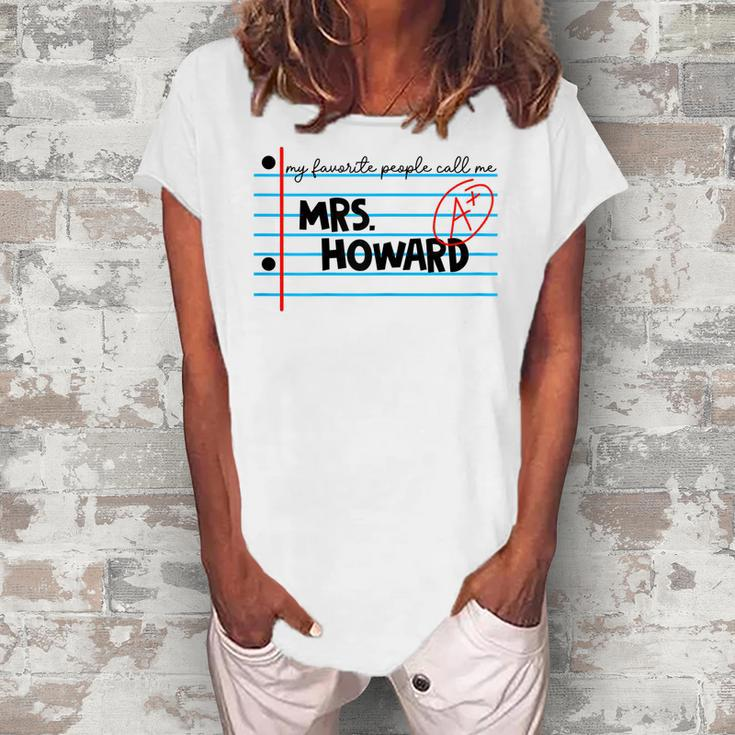 My Favorite People Call Me Mrs Howard Teacher Name T Women's Loosen T-shirt