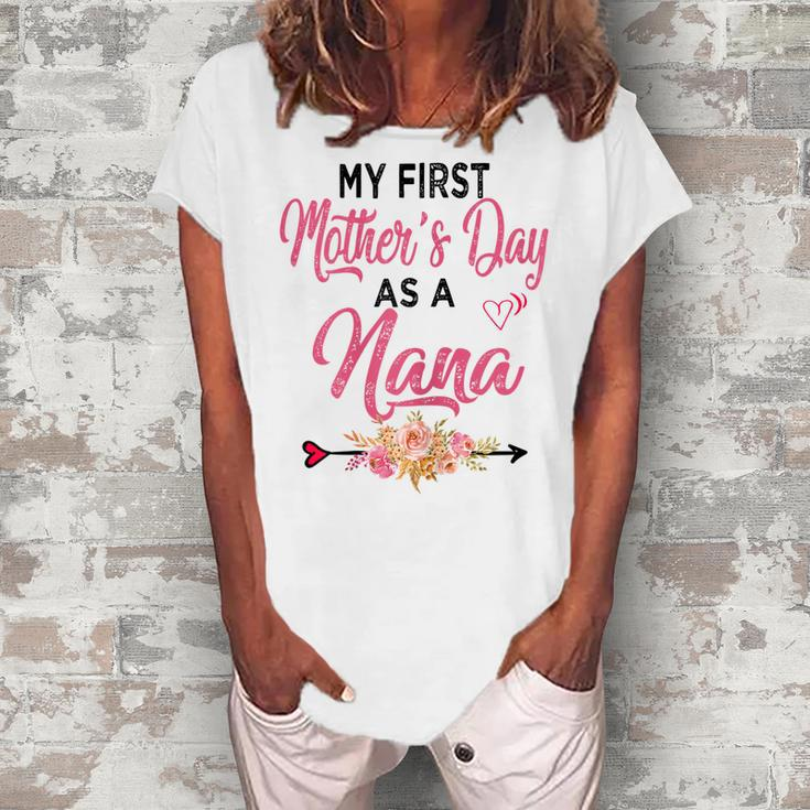 My First As A Nana Best Nana Ever Women's Loosen T-Shirt