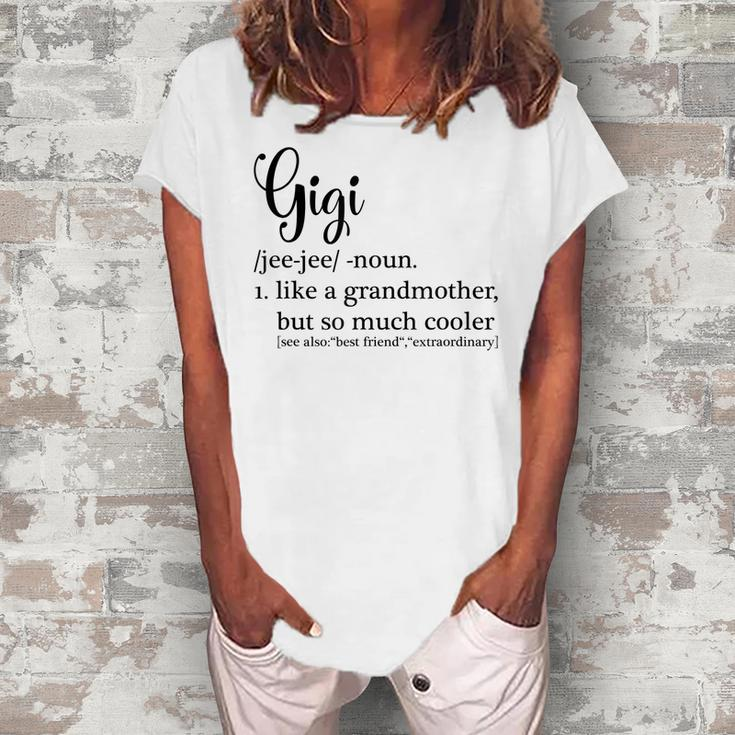 Gigi Definition For Grandma Or Grandmother Women's Loosen T-Shirt