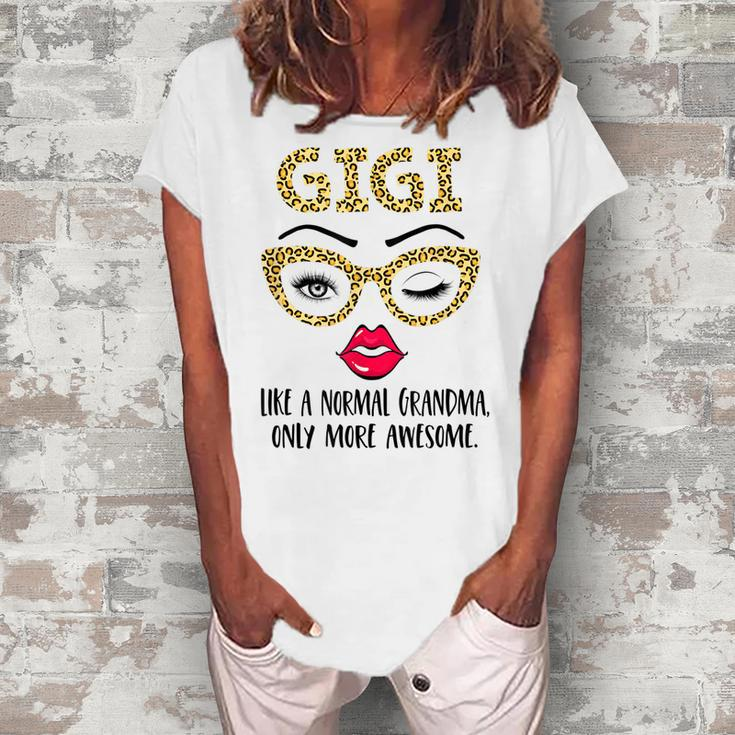 Gigi Like A Normal Grandma Only More Awesome Eyes And Lip Women's Loosen T-Shirt