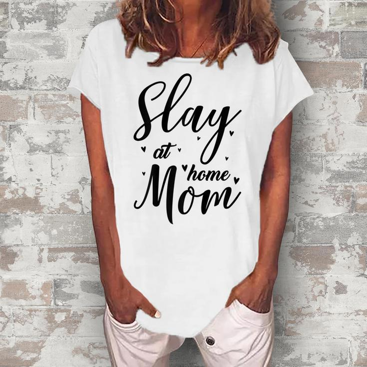 Slay At Home Mom For Her Women's Loosen T-Shirt