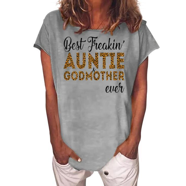 Best Freakin Auntie And Godmother Ever Women's Loosen T-shirt
