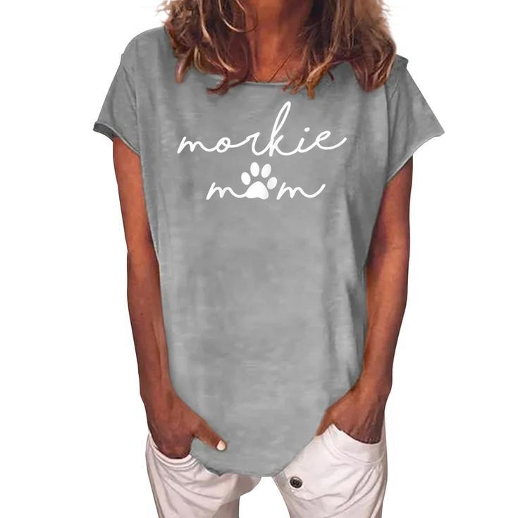 Cute Birthday For Maltese Yorkie Dog Lover Morkie Mom Women's Loosen T-Shirt