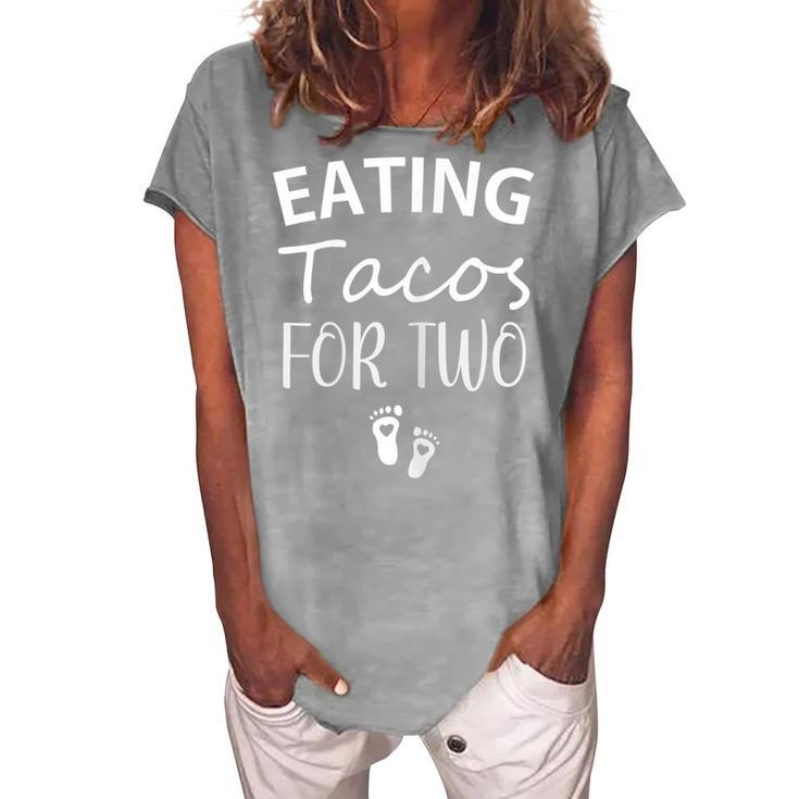 Eating Tacos For Two Maternity Mom To Be Pregnancy Women's Loosen T-Shirt