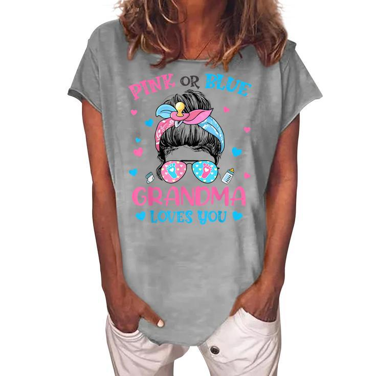 Pink Or Blue Grandma Loves You Gender Reveal Messy Bun Women's Loosen T-Shirt