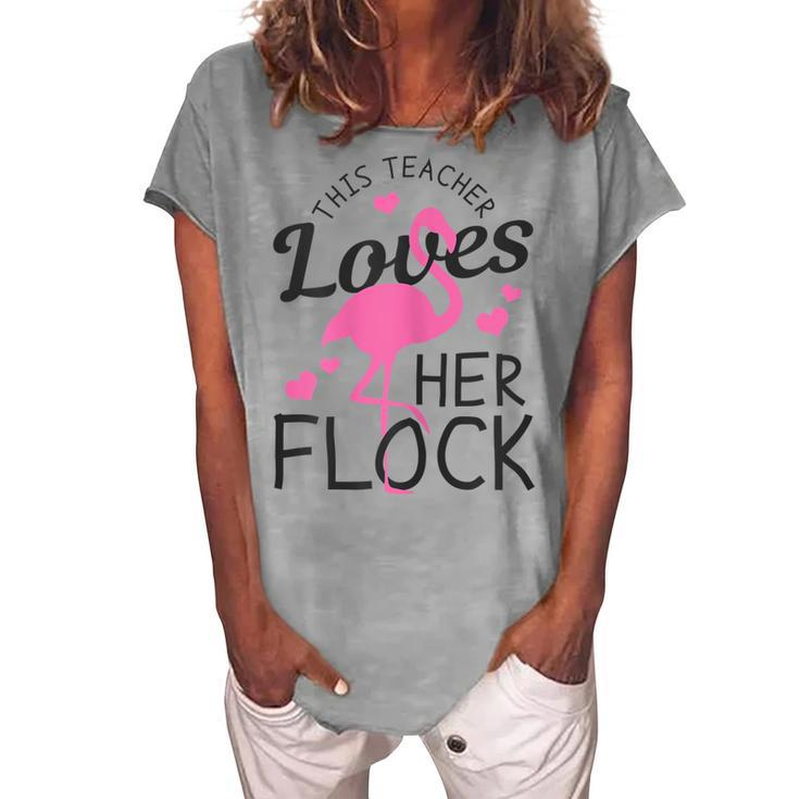 Teacher Flamingo This Teacher Loves Her Flock Women's Loosen T-Shirt