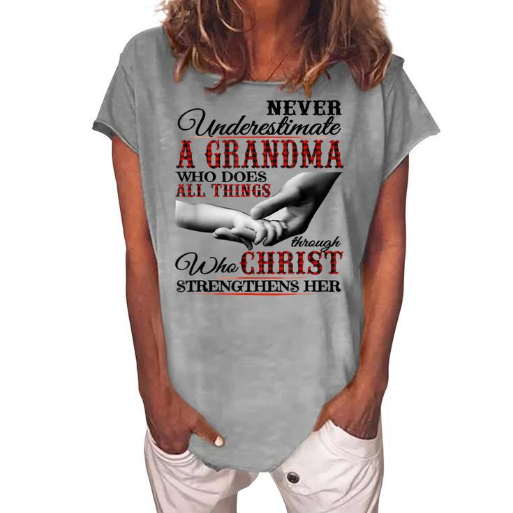 Never Underestimate A Grandma Who Does All Things Women's Loosen T-Shirt