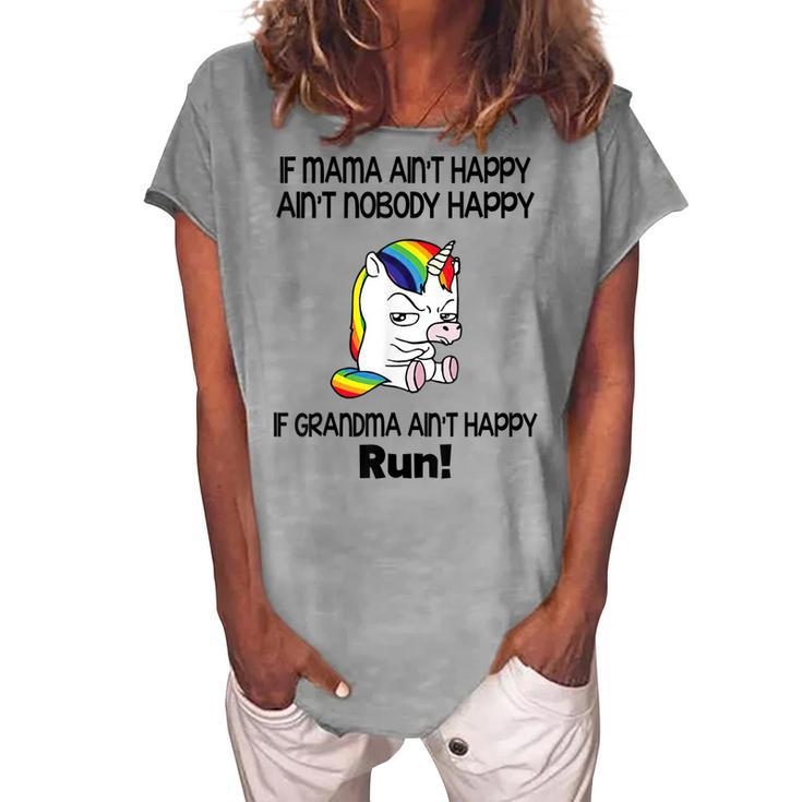 Unicorn If Mama Ain’T Happy Ain’T Nobody Happy If Grandma Women's Loosen T-Shirt