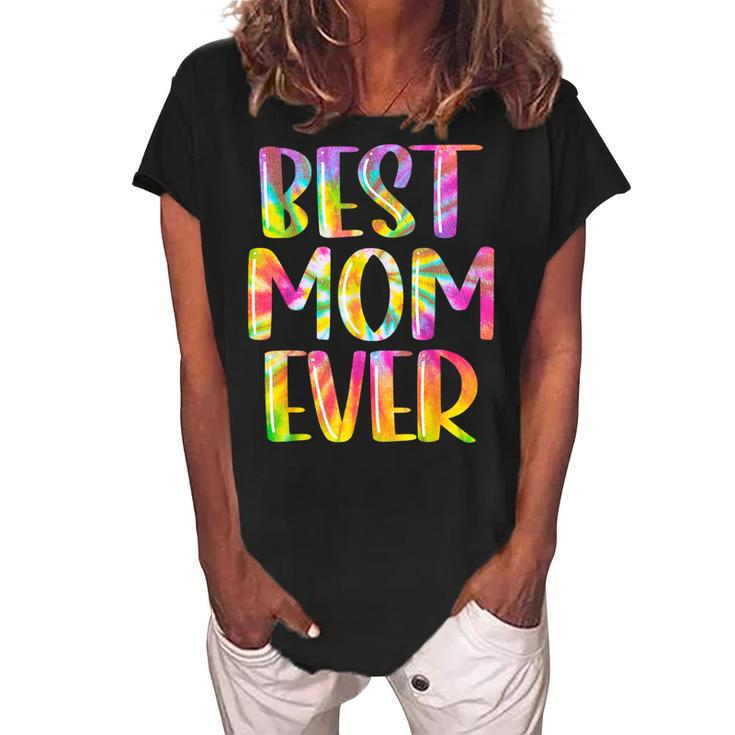 Best Mom Ever Tie Dye Funny Mommy Mama Grandma Mothers Day Women's Loosen Crew Neck Short Sleeve T-Shirt