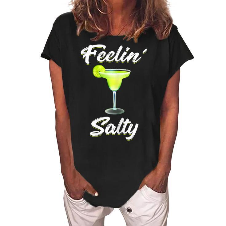 Feelin Salty Funny Cinco De Mayo Margarita T  Women Gift For Womens Women's Loosen Crew Neck Short Sleeve T-Shirt