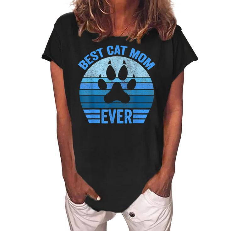 Funny Mothers Day Best Cat Mom Ever Women's Loosen Crew Neck Short Sleeve T-Shirt