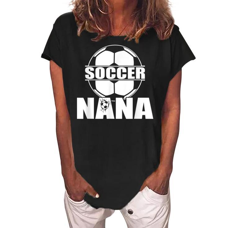 Funny Soccer Nana Soccer Grandma Women's Loosen Crew Neck Short Sleeve T-Shirt