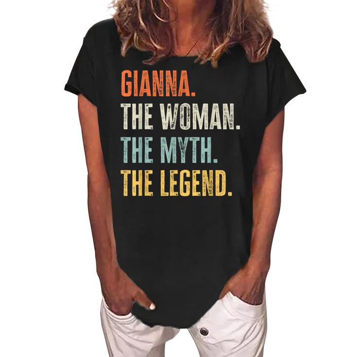 Gianna The Best Woman Myth Legend Funny Best Name Gianna Women's Loosen Crew Neck Short Sleeve T-Shirt