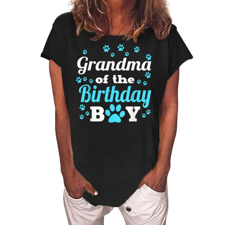 Grandma Of The Birthday Boy Dog Paw Bday Party Celebration Women's Loosen Crew Neck Short Sleeve T-Shirt