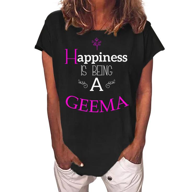 Happiness Is Being A Geema Grandma  Nana Birthday Women's Loosen Crew Neck Short Sleeve T-Shirt