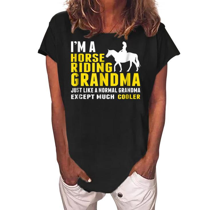 Im A Horse Riding Grandma Just Like A Normal Grandma Women's Loosen Crew Neck Short Sleeve T-Shirt