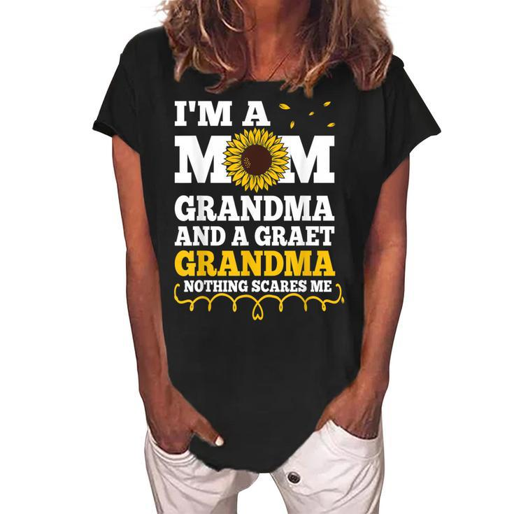 Im A Mom Grandma Great Nothing Scares Me Funny Mothers Day Women's Loosen Crew Neck Short Sleeve T-Shirt
