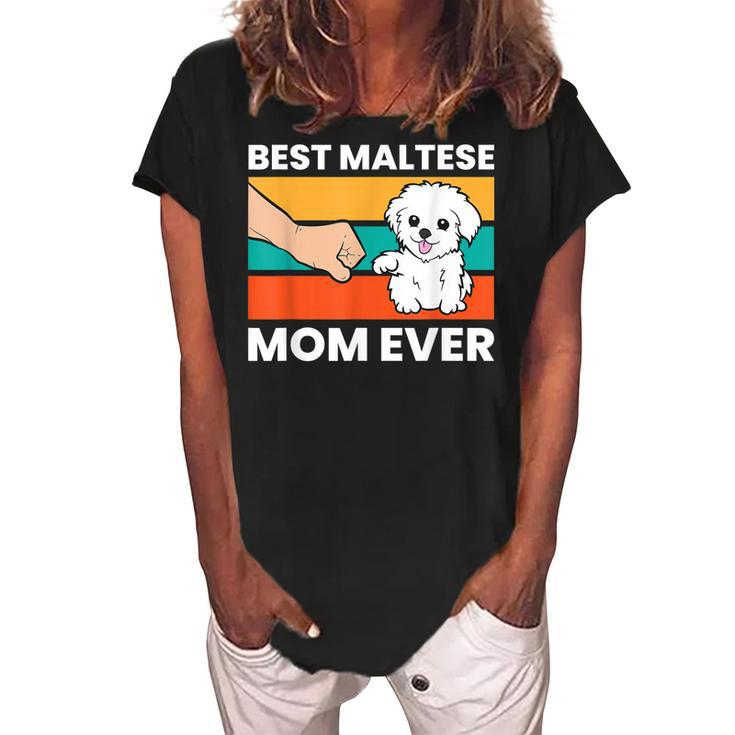 Maltese Dog Mom Best Maltese Mom Ever Women's Loosen Crew Neck Short Sleeve T-Shirt