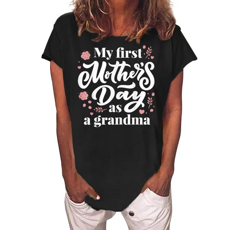 My First Mothers Day As A Grandma First Time Grandmother Women's Loosen Crew Neck Short Sleeve T-Shirt