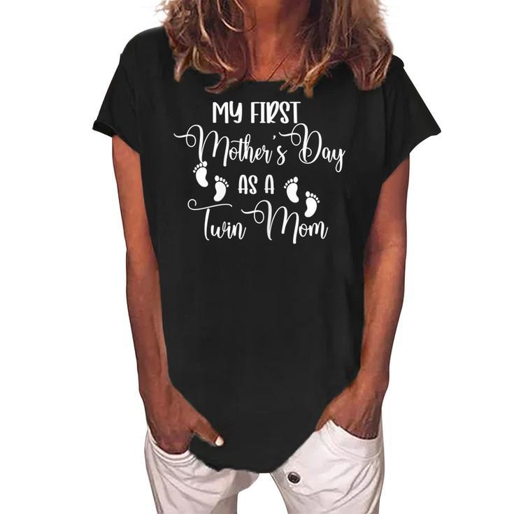My First Mothers Day As A Twin Mom Mothers Day Twin Mommy Gift For Womens Women's Loosen Crew Neck Short Sleeve T-Shirt