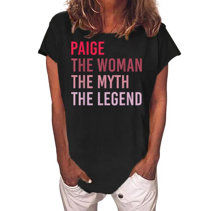 Paige The Woman Myth Legend Personalized Name Birthday Gift Women's Loosen Crew Neck Short Sleeve T-Shirt