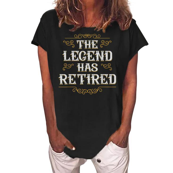 The Legend Has Retired Funny Retirement Gift Men Women Women's Loosen Crew Neck Short Sleeve T-Shirt