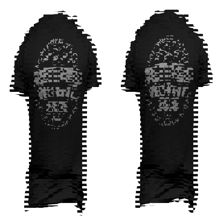 2019 Retired Mechanic Cool New Retiree Mechanic Men's 3D T-Shirt Back Print