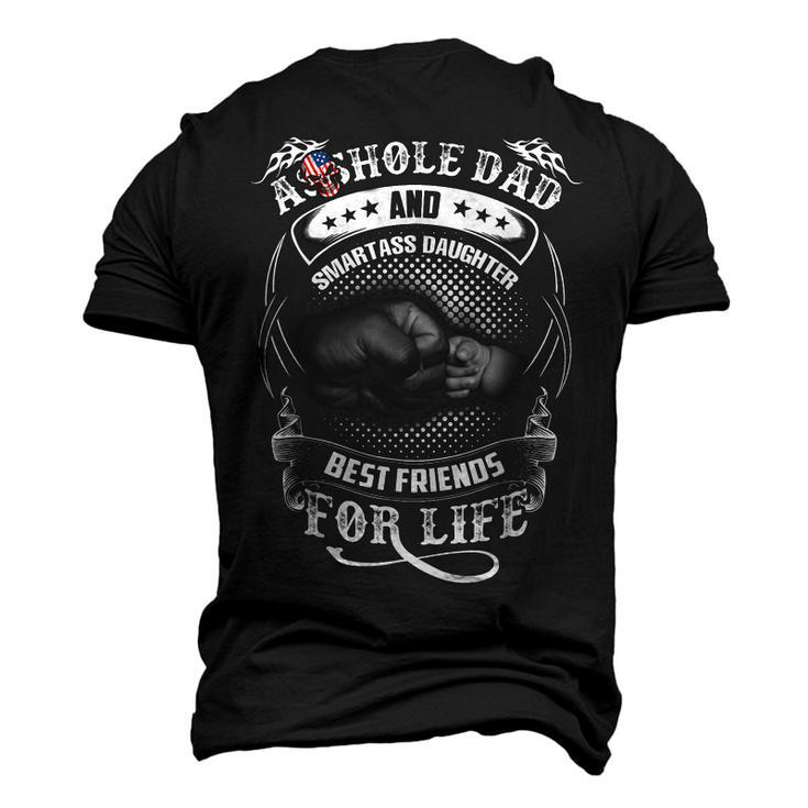 Asshole Dad & Smartass Daughter Best Friend For Life Men's 3D T-Shirt Back Print